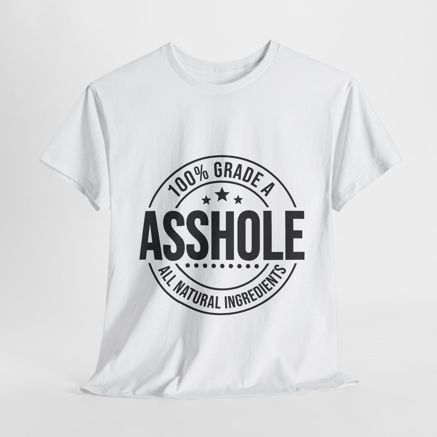 Grade A Asshole Heavy Cotton Tee