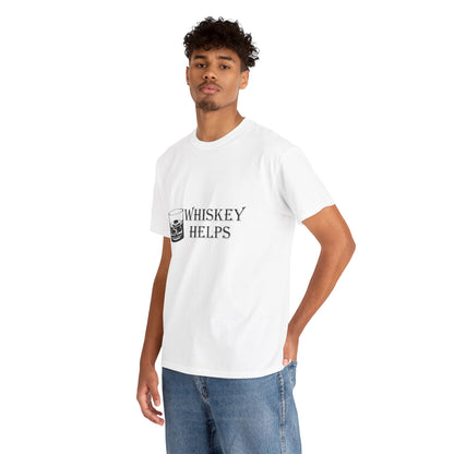 Whiskey Helps Heavy Cotton Tee